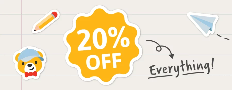 Back to school – 20% Off Everything! Sale