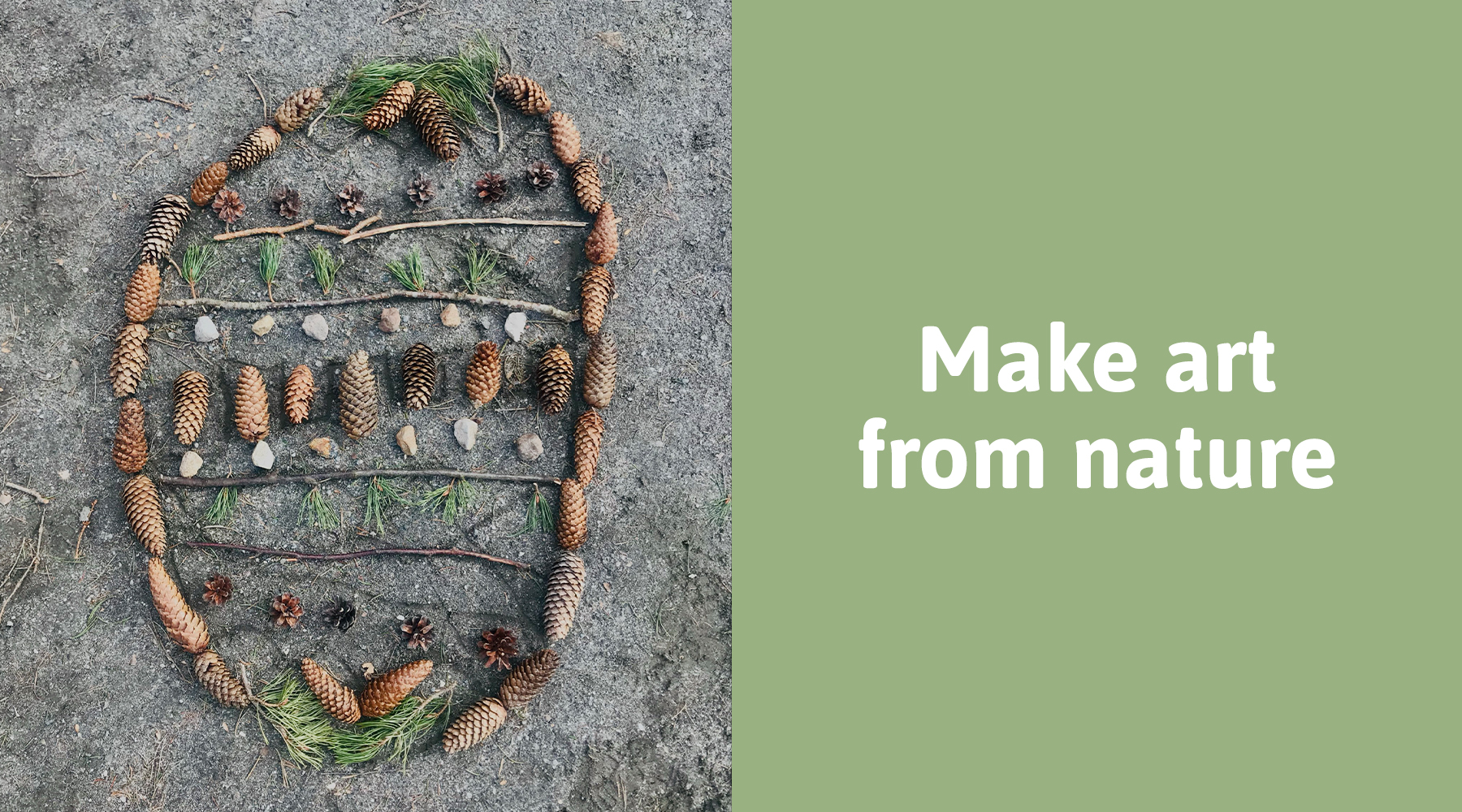 Art made with pinecones, sticks, and leaves
